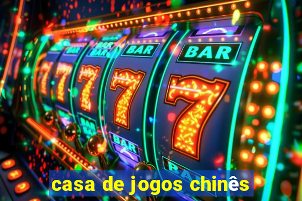 casa de jogos chinês