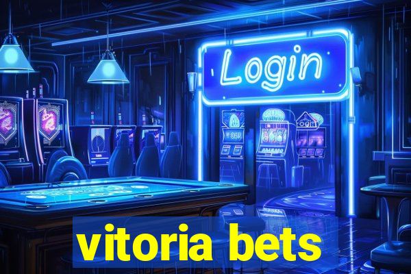 vitoria bets