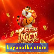 bayanofka store