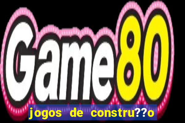 jogos de constru??o para celular