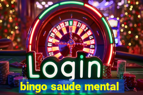 bingo saude mental