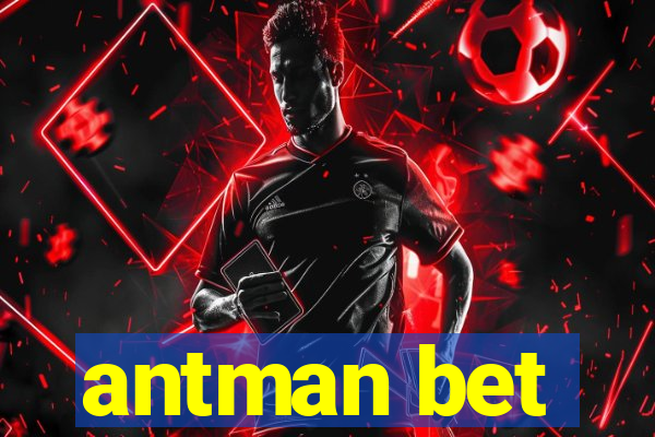 antman bet