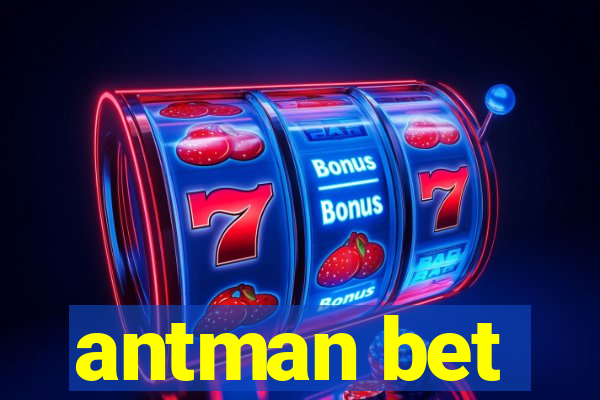 antman bet