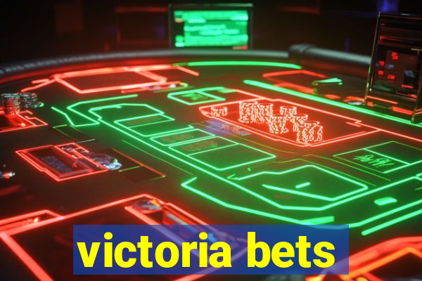 victoria bets