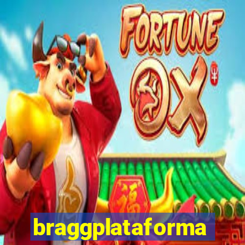 braggplataforma