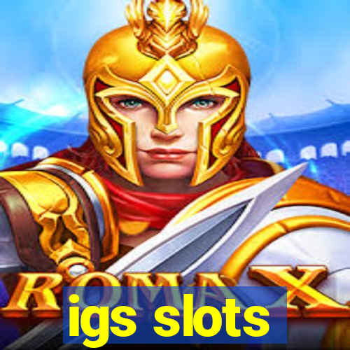 igs slots