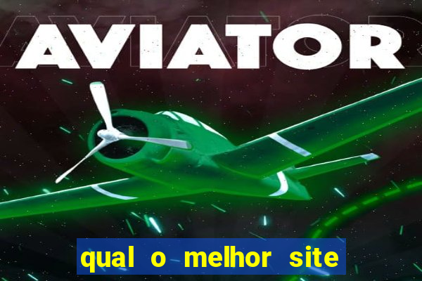 qual o melhor site de aposta