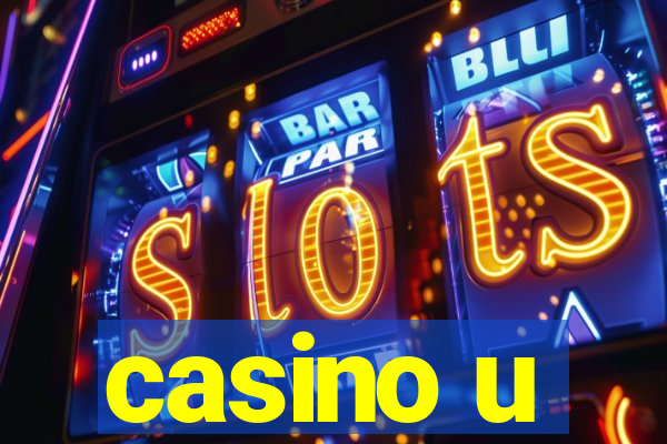 casino u