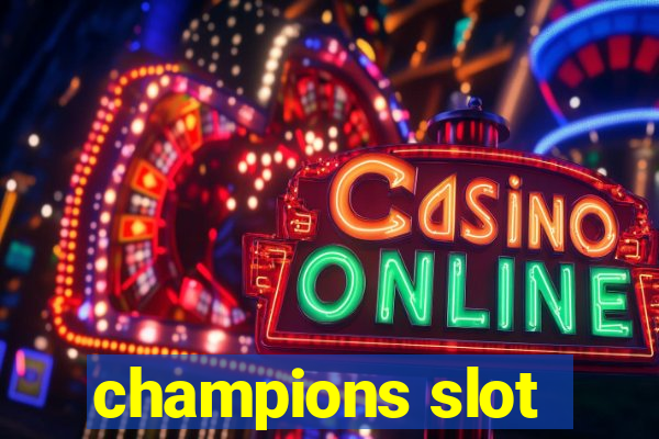 champions slot