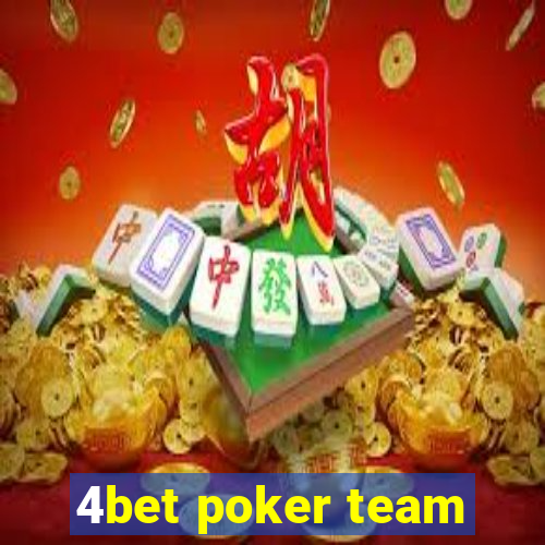 4bet poker team