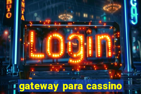 gateway para cassino