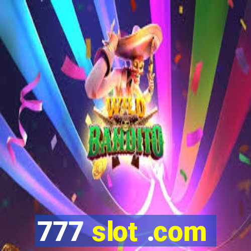 777 slot .com