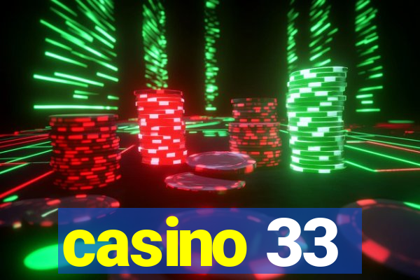 casino 33