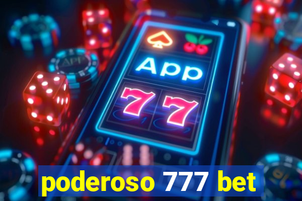 poderoso 777 bet