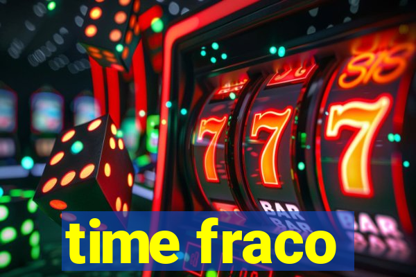 time fraco