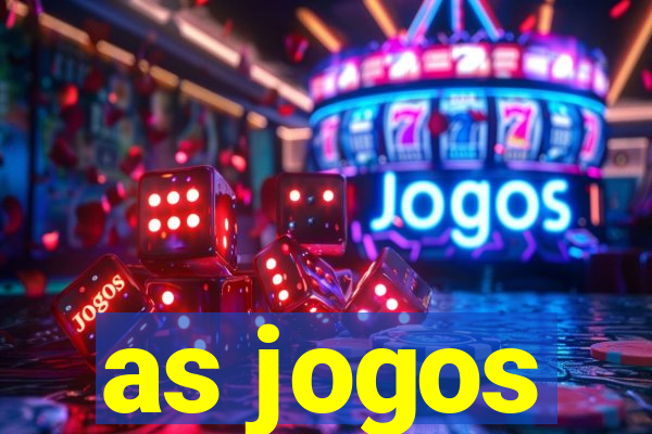 as jogos