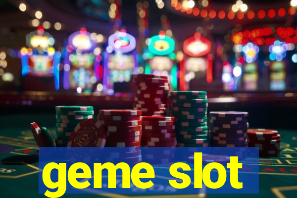 geme slot