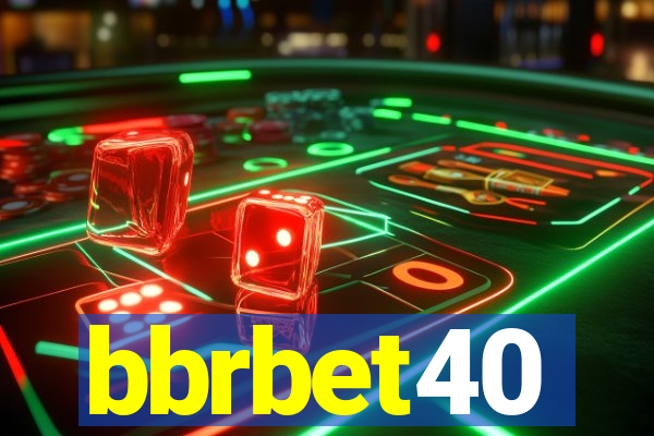 bbrbet40