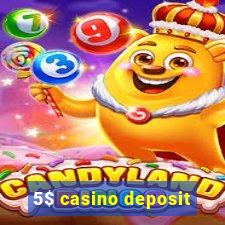 5$ casino deposit