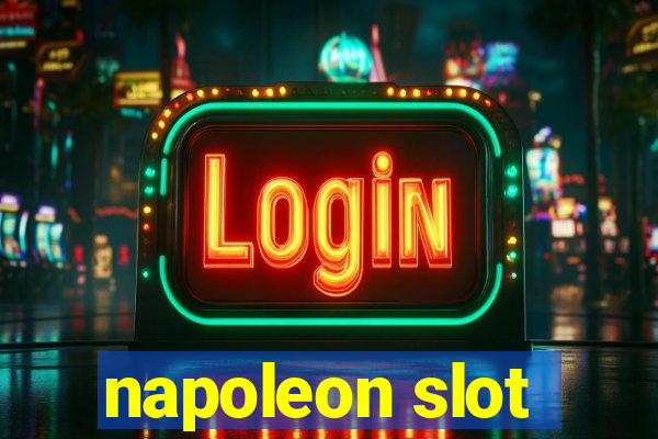 napoleon slot