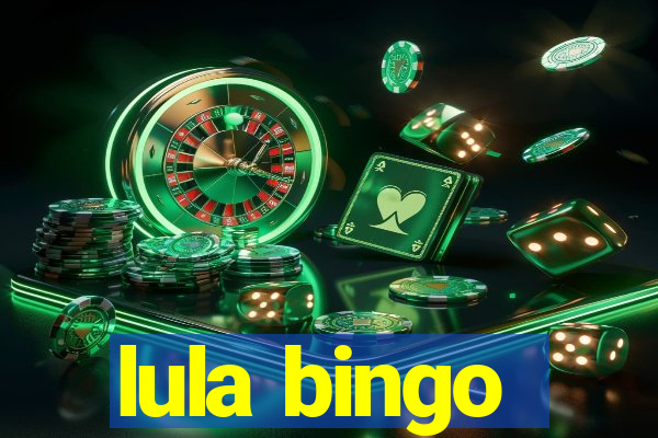 lula bingo