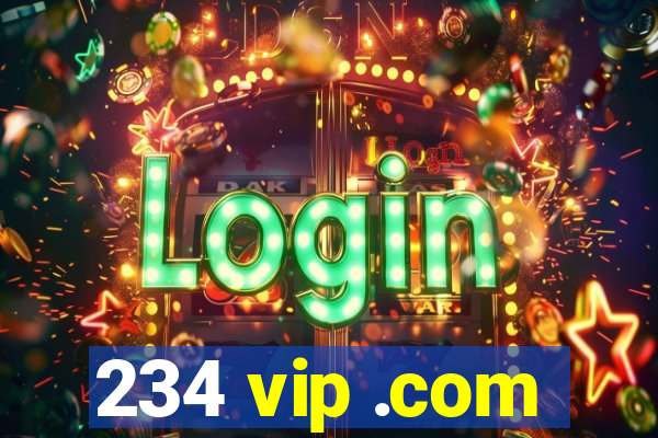 234 vip .com