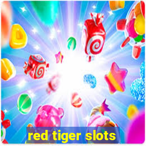 red tiger slots