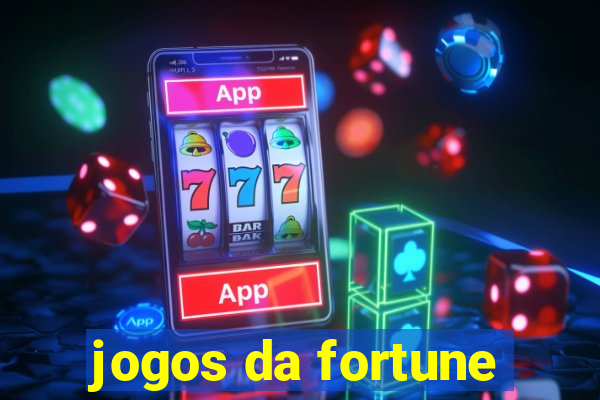 jogos da fortune