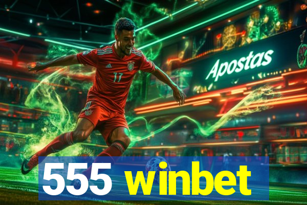 555 winbet