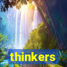 thinkers