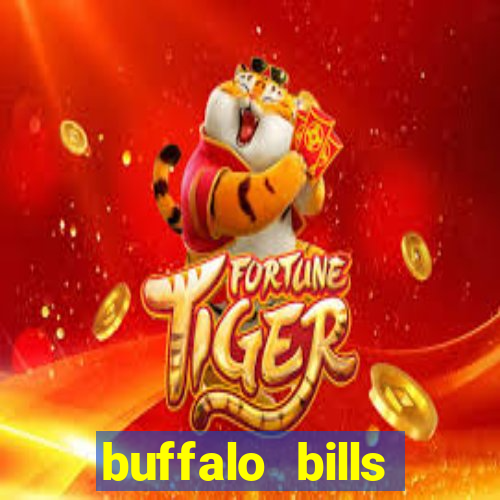 buffalo bills resort & casino