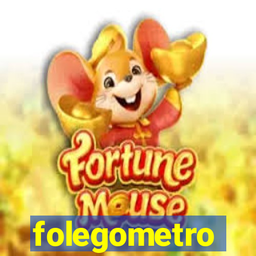 folegometro