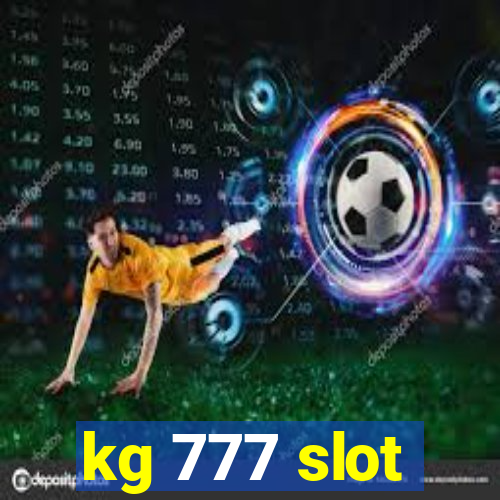 kg 777 slot