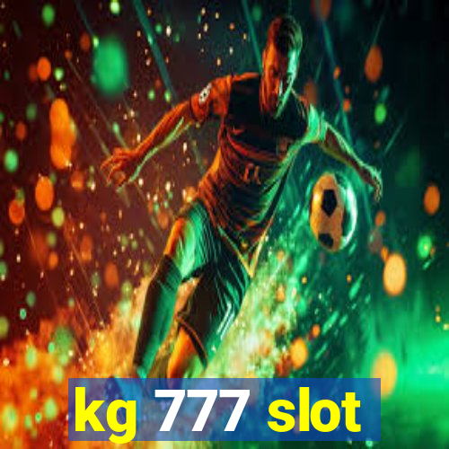 kg 777 slot