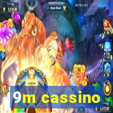 9m cassino