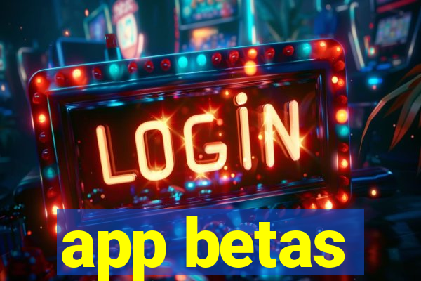 app betas