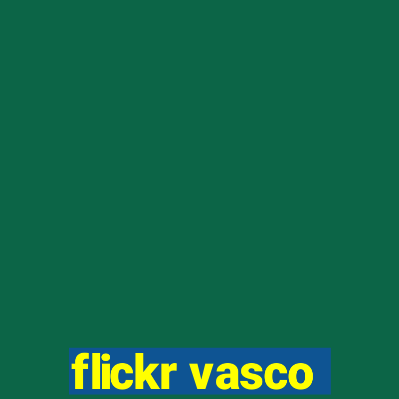 flickr vasco