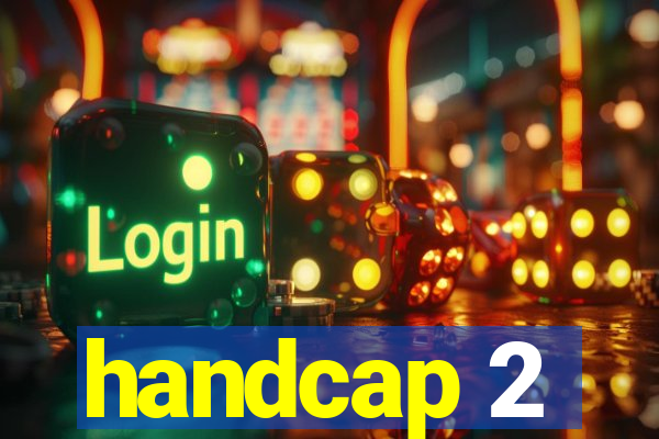 handcap 2