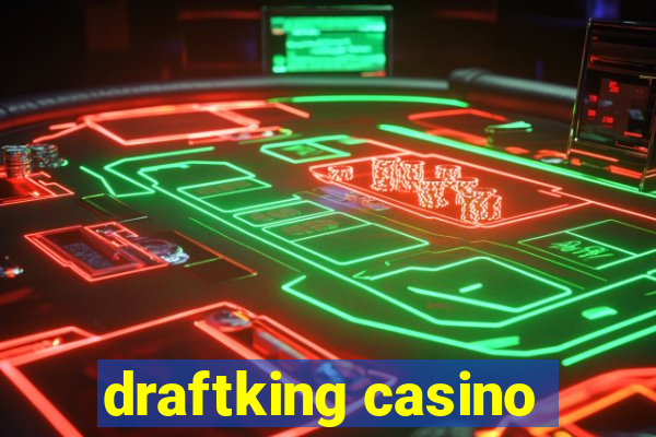 draftking casino