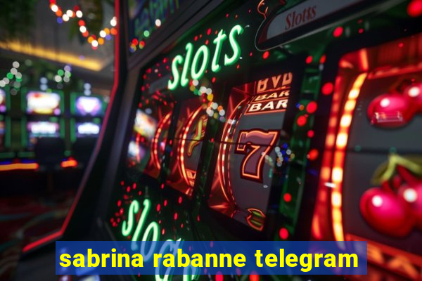 sabrina rabanne telegram