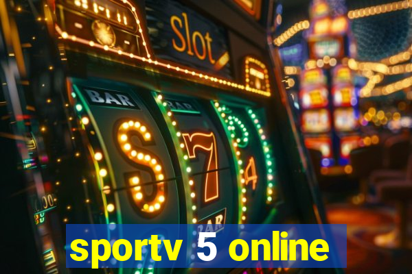 sportv 5 online