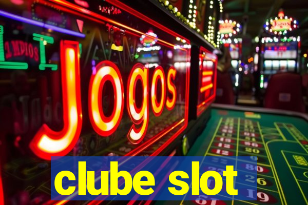 clube slot