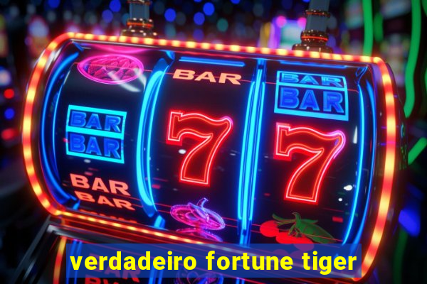 verdadeiro fortune tiger