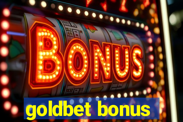 goldbet bonus