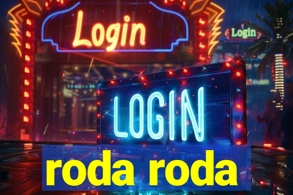 roda roda