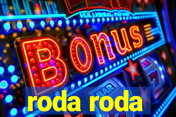 roda roda