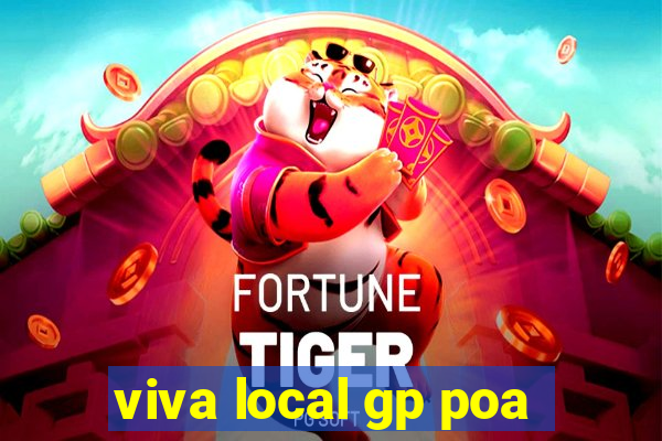 viva local gp poa