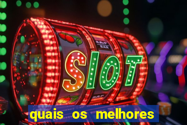 quais os melhores jogos de aposta