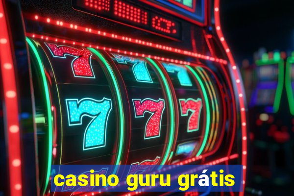 casino guru grátis