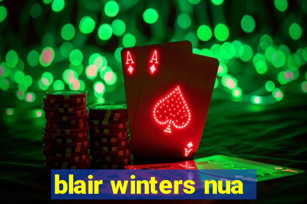 blair winters nua